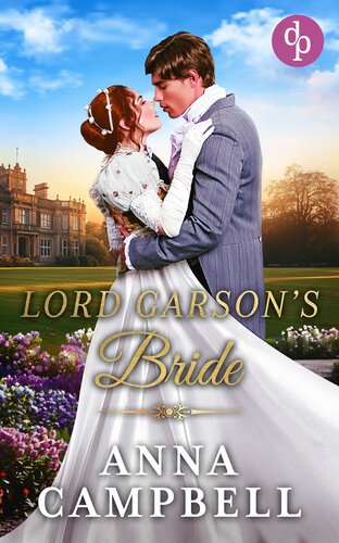 Lord Garson’s Bride (Dashing Widows 07) By Anna Campbell