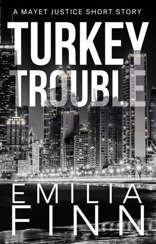 Turkey Trouble (Mayet Justice 14.5) By Emilia Finn