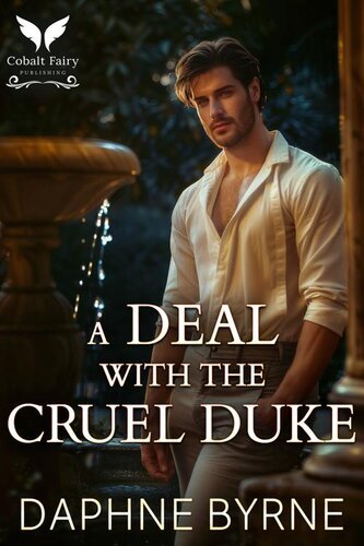 A Deal with the Cruel Duke (Lords of Sin 01) By Daphne Byrne