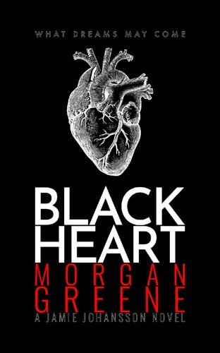 Black Heart - An Edge-Of-Your-Seat Scandinavian Crime Thriller (DI Jamie Johansson Book 7) By Morgan Greene