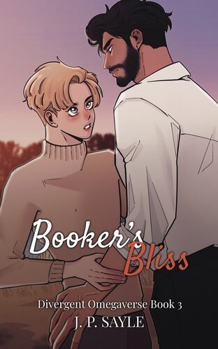 Booker's Bliss - MM Omegaverse (Divergent Omegaverse Book 3) By JP Sayle