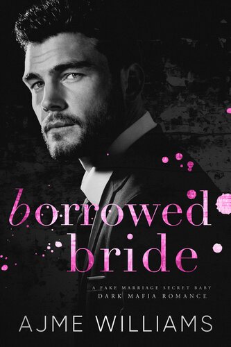 Borrowed Bride (Mafia Lords of Sin 05) By Ajme Williams