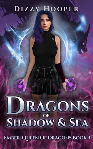 Dragons Of Shadow And Sea (Ember - Queen Of Dragons 04) By Dizzy Hooper