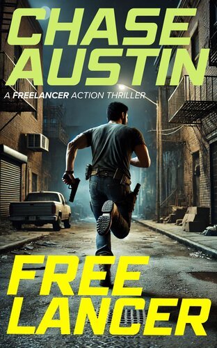 Freelancer - A Freelancer Action Thriller By Chase Austin