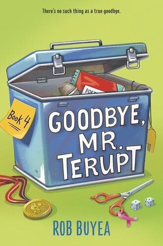 Goodbye, Mr. Terupt By Rob Buyea