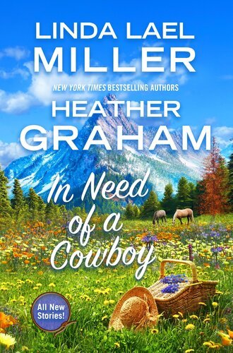 In Need of a Cowboy By Linda Lael Miller