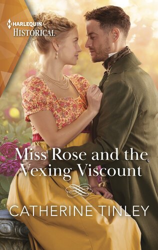 Miss Rose and the Vexing Viscount By Catherine Tinley