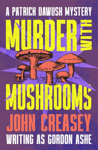 Murder With Mushrooms By John Creasey