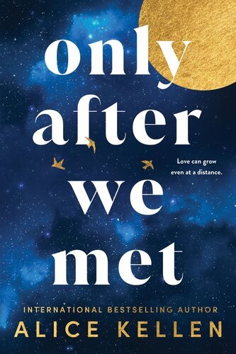 Only After We Met By Alice Kellen