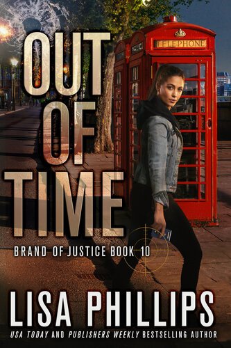 Out of Time (Brand of Justice Book 10) By Lisa Phillips