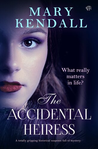 The Accidental Heiress By Mary Kendall