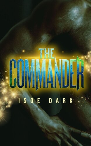 The Commander By Isoe Dark