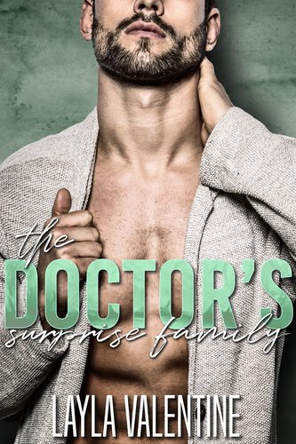 The Doctor's Surprise Family By Layla Valentine