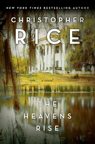 The Heavens Rise By Christopher Rice