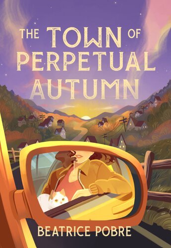 The Town of Perpetual Autumn By Beatrice Pobre