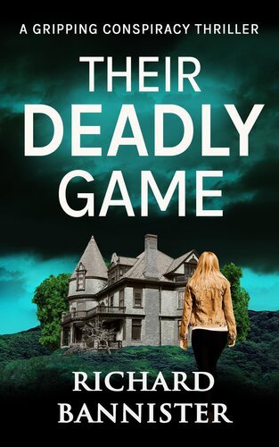 Their Deadly Game - A Gripping Conspiracy Thriller (Cassie Viera FBI Thriller Series Book 6) By Richard Bannister