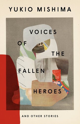 Voices of the Fallen Heroes - And Other Stories By Yukio Mishima