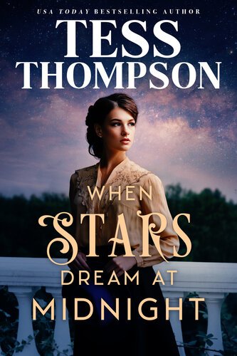 When Stars Dream at Midnight (The Midnight Stars Saga Book 3) By Tess Thompson