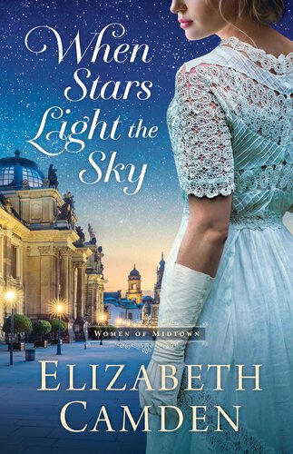 When Stars Light the Sky By Elizabeth Camden