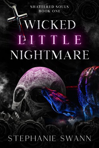 Wicked Little Nightmare - Shattered Souls - Book One By Stephanie Swann