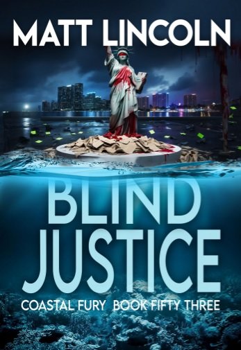 Blind Justice By Matt Lincoln