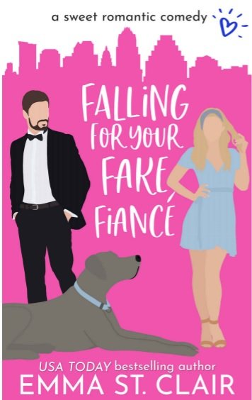 Falling For Your Fiancé - A sweet romantic comedy (Love Clichés 3) By Emma St. Clair