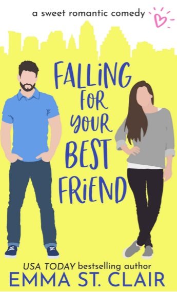 Falling for Your Best Friend By Emma St. Clair