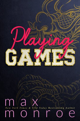 Playing Games (Dickson University 02) By Max Monroe