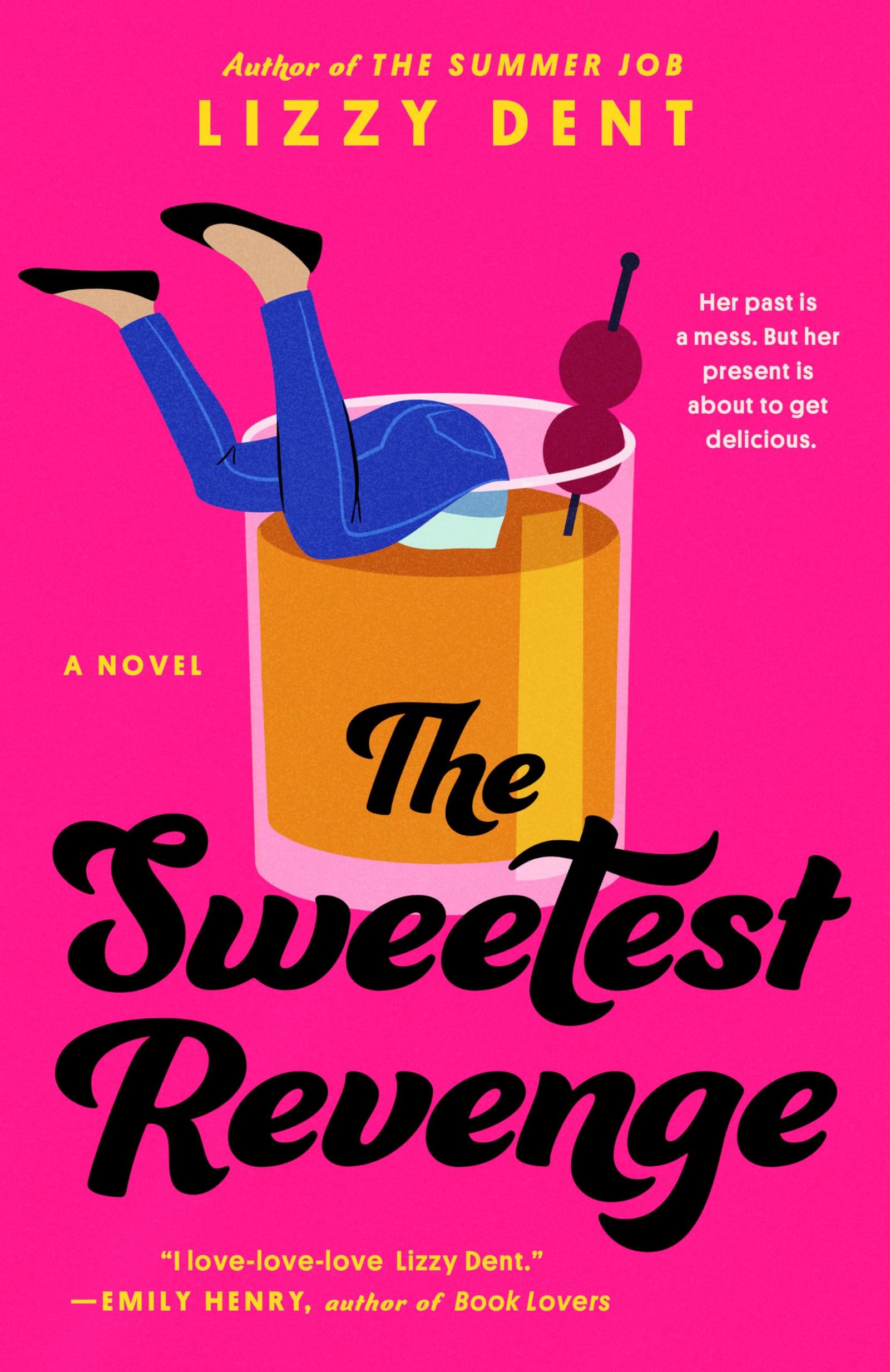 The Sweetest Revenge By Lizzy Dent