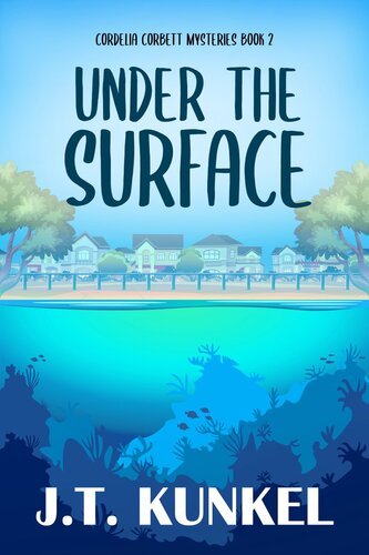 Under the Surface By J. T. Kunkel