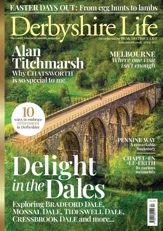 Derbyshire Life - April 2025