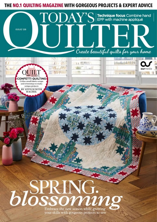 Today’s Quilter – Issue 126 2025