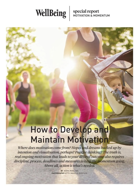 WellBeing Special Report - How to Develop and Maintain Motivation - 4 April 2025