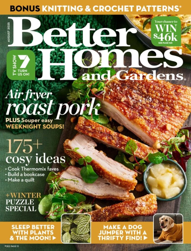 Better Homes and Gardens Australia – August 2025